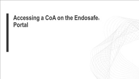 Accessing a CoA on the Endosafe® Portal