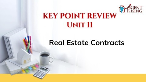 Unit 11 Key Point Review - Real Estate Contracts