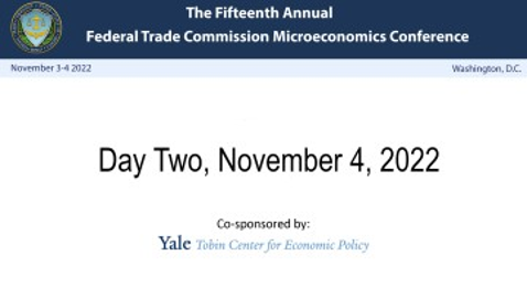 15th Annual Microeconomics Conference Day 2