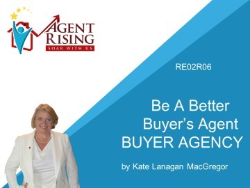 RE02R06 ~Be a Better Buyers Agent! 