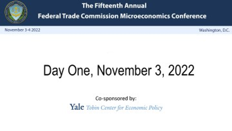 15th Annual Microeconomics Conference Day 1