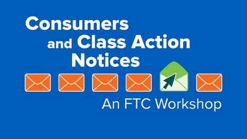 Consumers and Class Action Notices