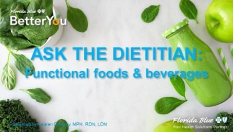 Ask the RD Functional Foods and Beverages MAY 2025
