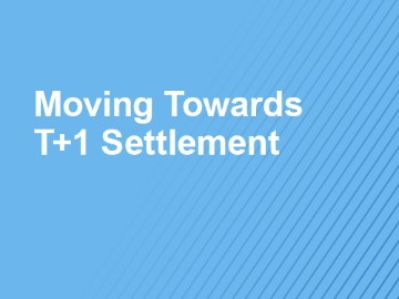 11:30 AM ET | Moving Towards T+1 Settlement