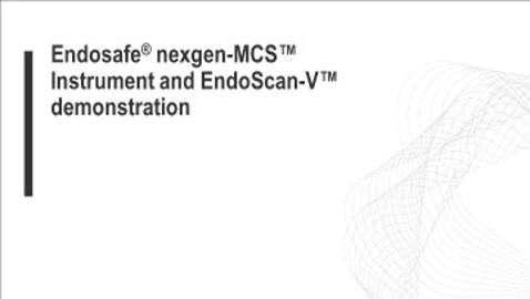 Endosafe® nexgen-MCS™ Instrument and EndoScan-V™ demonstration