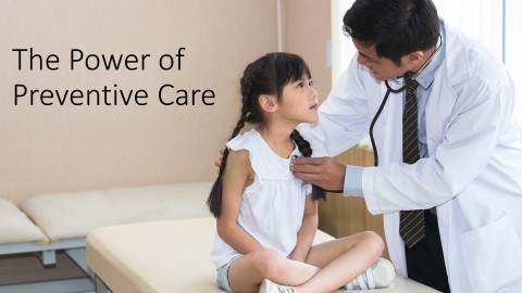 The Power of Preventive Care