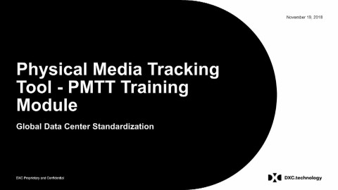 DXC Data Center Physical Media Tracking Tool (PMTT)