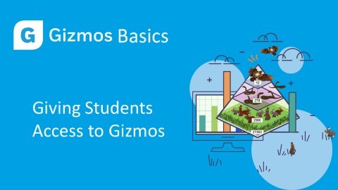 The Basics - Giving Student Access to Gizmos