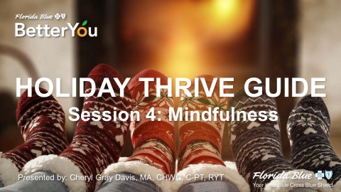 Holiday Thrive Guide Session 4: Mindfulness