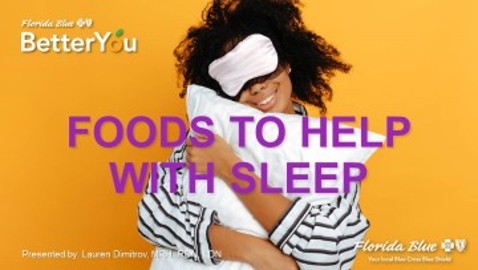 Ask the RD: Foods to Help with Sleep JULY 2022