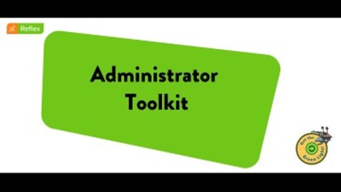 Reflex Administrator's Toolkit