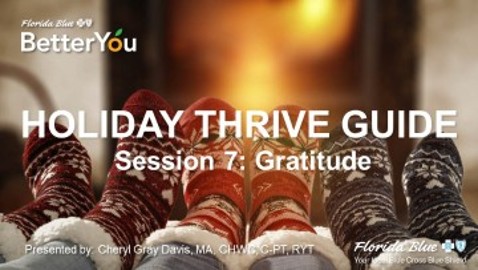 Holiday Thrive Guide Session 7: Gratitude