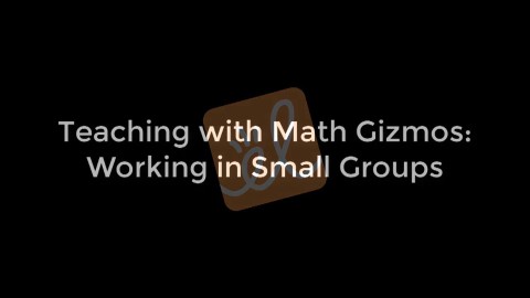 Modeled Math Gizmos Lesson: Small Group Lesson