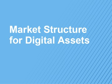 3:15 PM ET | Market Structure for Digital Assets