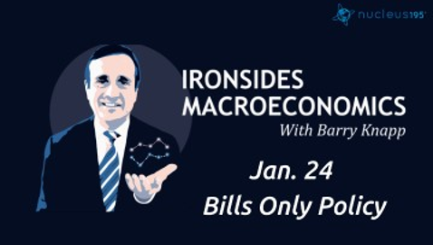 Jan 24: Bills Only Policy | Ironsides Macroeconomics