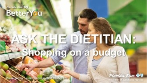 Ask the Dietitian: Shopping on a Budget OCT 2024