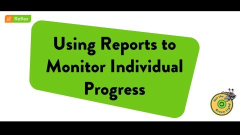 Use Individual Reports to Monitor Progress
