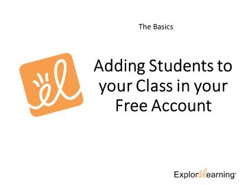 The Basics - Adding Students to your Class in your Free Account