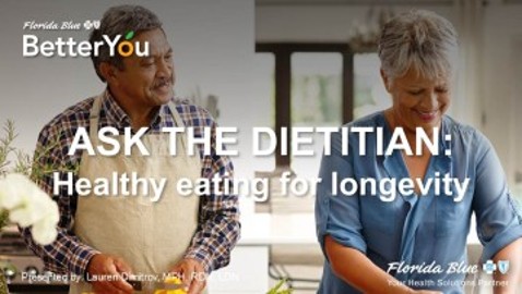 Ask the Dietitian Healthy Eating for Longevity SEP 2025