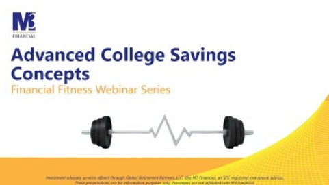Advanced College Savings Concepts
