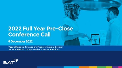 BAT - Full Year 2022 Pre-Close Conference call