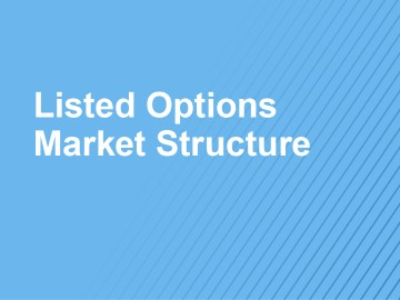 2:15 PM ET | Listed Options Market Structure