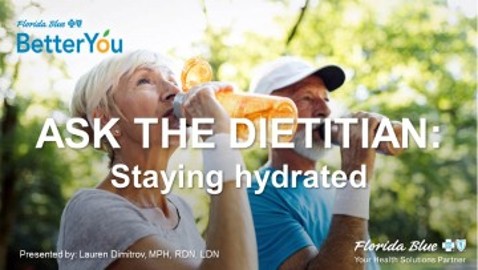 Ask the Dietitian: Staying Hydrated MAY 2024